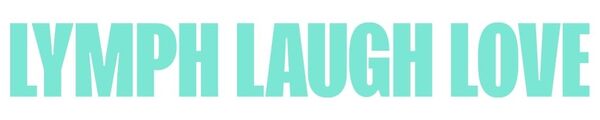 Lymph Laugh Love