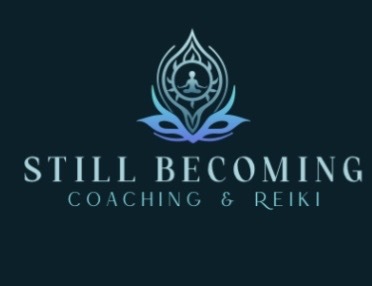 Still Becoming Coaching & Reiki LLC