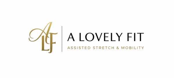 A Lovely Fit | Assisted Stretch and Mobility